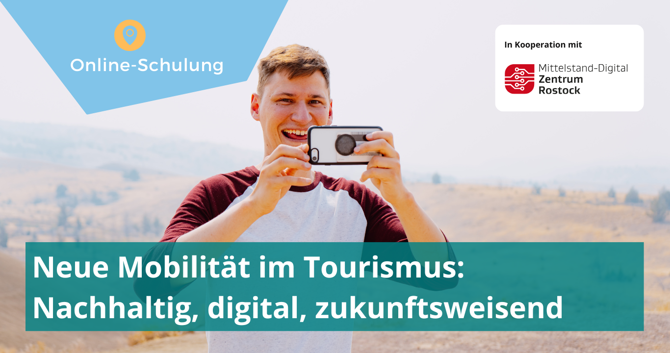 Neue Mobilität im Tourismus: Nachhaltig, digital, zukunftsweisend