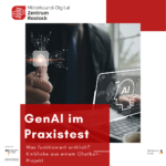 GenAI im Praxistest: Was funktioniert wirklich? Einblicke aus einem Chatbot-Projekt