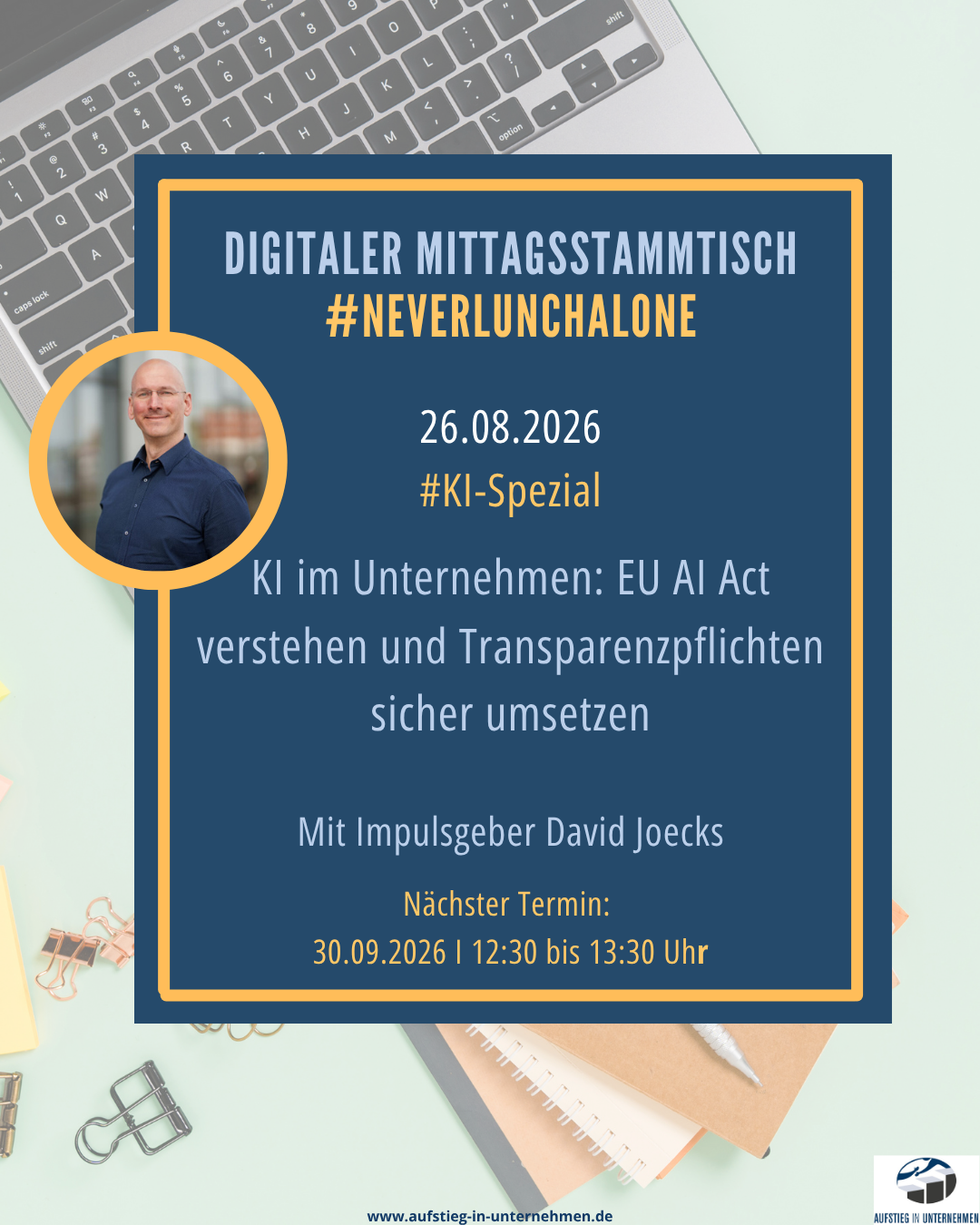 Never lunch alone-KI Spezial am 26.08.26 I KI im Unternehmen: EU AI Act verstehen und Transparenzpflichten sicher umsetzen