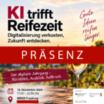 Präsenzveranstaltung: "KI trifft Reifezeit - Digitalisierung verkosten. Zukunft entdecken"
